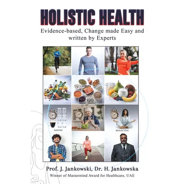 Holistic Health: Evidence-based, Change made Easy and written by Experts