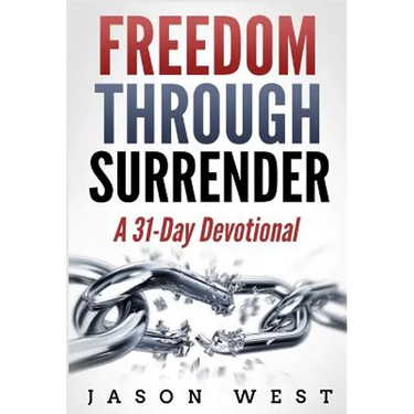 Freedom through Surrender: A 31-Day Devotional
