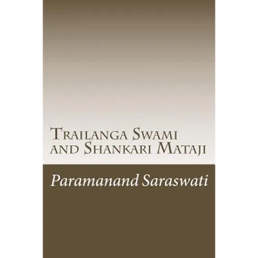 Trailanga Swami and Shankari Mataji