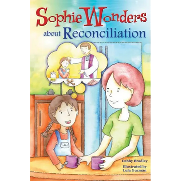 Sophie Wonders about Reconciliation