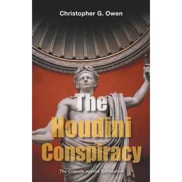 The Houdini Conspiracy: The Crusade Against Spiritualism