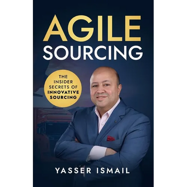 Agile Sourcing: The Insider Secrets of Innovative Sourcing