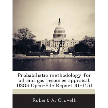 Probabilistic methodology for oil and gas resource appraisal: USGS Open-File Report 81-1151
