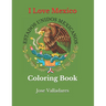 I Love Mexico: Coloring Book