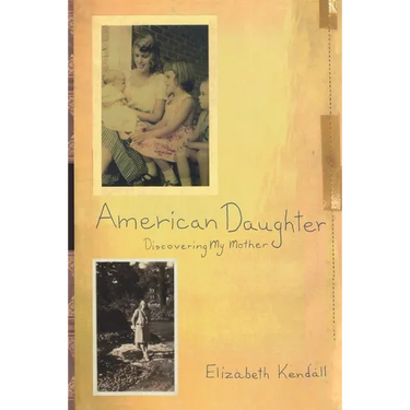 American Daughter: Discovering My Mother
