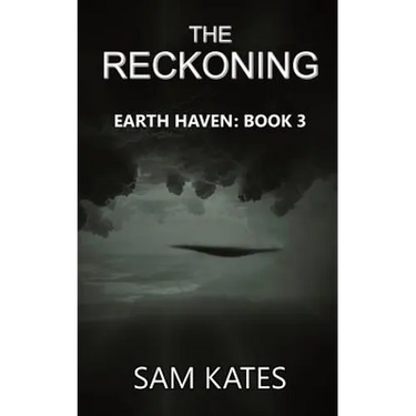 The Reckoning: Earth Haven: Book 3