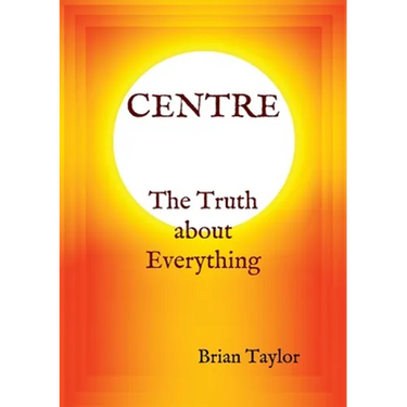 CENTRE The Truth about Everything