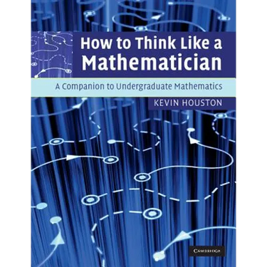 How to Think Like a Mathematician