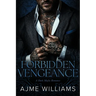 Forbidden Vengeance: A Dark, Mafia Romance