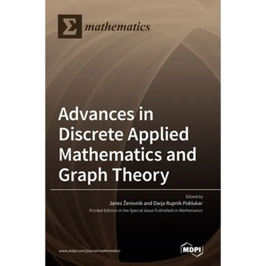 Advances in Discrete Applied Mathematics and Graph Theory