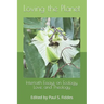 Loving the Planet: Interfaith Essays on Ecology. Love and Theology