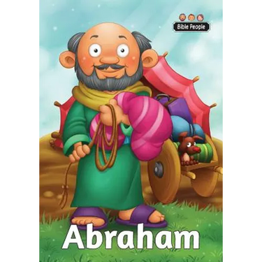 Abraham - Bible People: The short story of Abraham