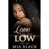 Love On The Low 4