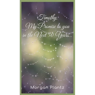 Timothy, My Promise to You in the Next 50 Years...