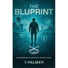 The Bluprint: Entrepreneur, Recon Scout, Father & Coach