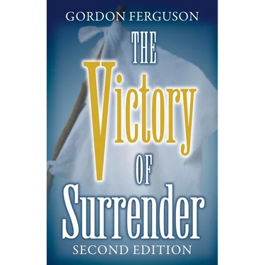 The Victory of Surrender-Second Edition