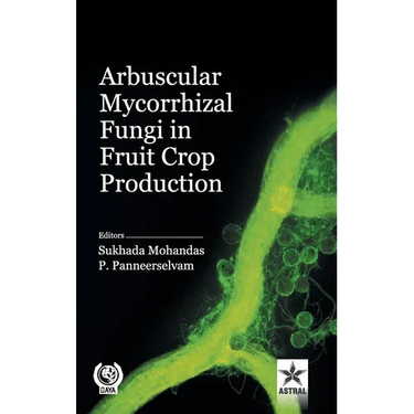 Arbuscular Mycorrhizal Fungi in Fruit Crop Production