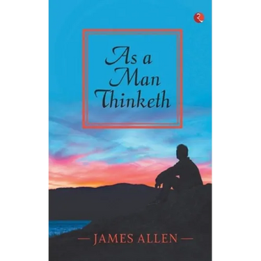 As a Man Thinketh