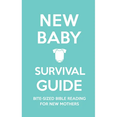 New Baby Survival Guide: Bite-Sized Bible Reading for New Mothers