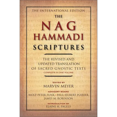 The Nag Hammadi Scriptures: The Revised and Updated Translation of Sacred Gnostic Texts Complete in One Volume