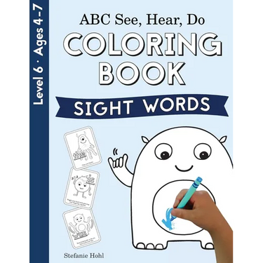 ABC See, Hear, Do Level 6: Coloring Book, Sight Words