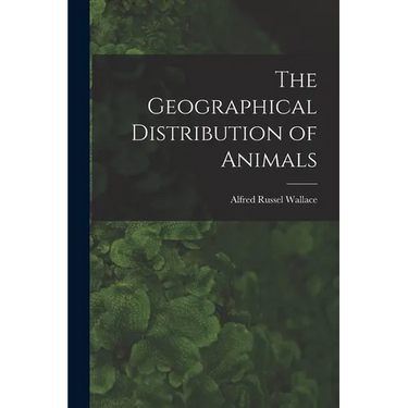 The Geographical Distribution of Animals
