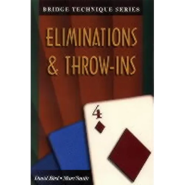 Bridge Technique 4: Eliminations & Throw-Ins