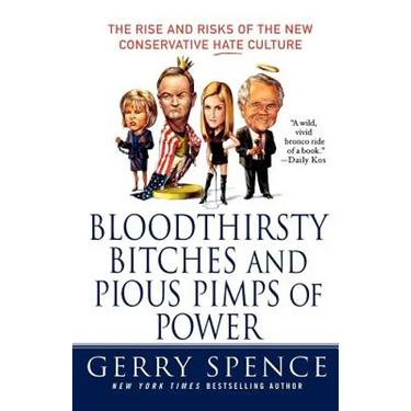 Bloodthirsty Bitches and Pious Pimps of Power: The Rise and Risks of the New Conservative Hate Culture