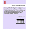 History of the Dividing Line and Other Tracts a Journey to the Land of Eden, a Progress to the Mines, the Proceedings of the Commissioners Appointed t