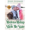 A Mistletoe Mishap in the Show Me State