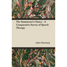 The Stammerer's Choice - A Comparative Survey of Speech Therapy