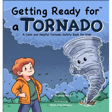 Getting Ready for a Tornado: A Calm and Helpful Tornado Safety Book for Kids