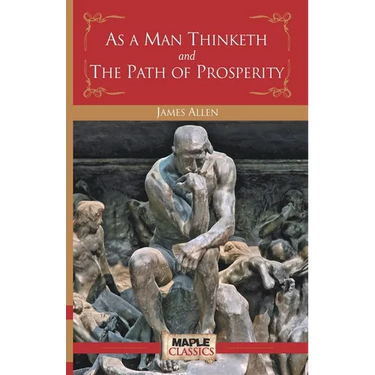 As a Man Thinketh and the Path of Prosperity
