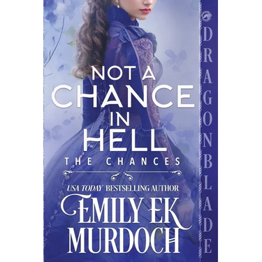 Not a Chance in Hell: A Regency Historical Romance