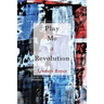 Play Me a Revolution