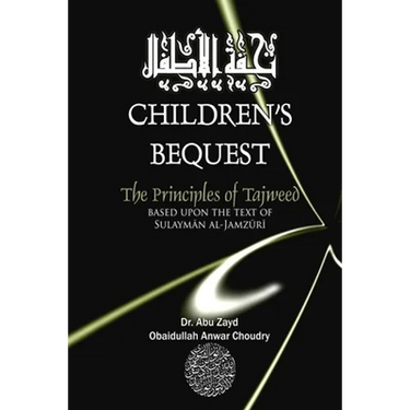 Childrens Bequest: The Principles of Tajweed