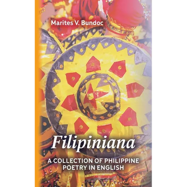 Filipiniana: A Collection of Philippine Poetry in English