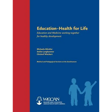 Education: Health for Life: Education and Medicine Working Together for Healthy Development