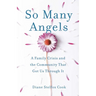 So Many Angels: A Family Crisis and the Community That Got Us Through It