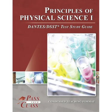 Principles of Physical Science I DANTES/DSST Test Study Guide