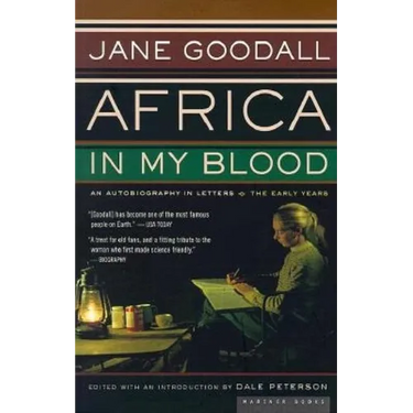 Africa in My Blood: An Autobiography in Letters: The Early Years