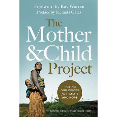 The Mother and Child Project: Raising Our Voices for Health and Hope