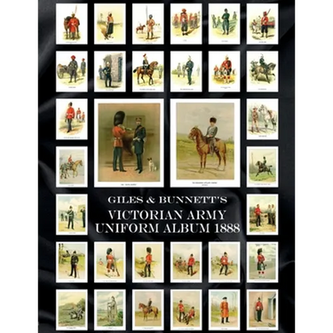 Giles & Bunnett's Victorian Army Uniform Album 1888