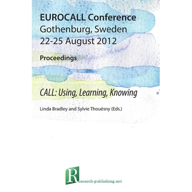 2012 EUROCALL Proceedings: CALL: Using, Learning, Knowing
