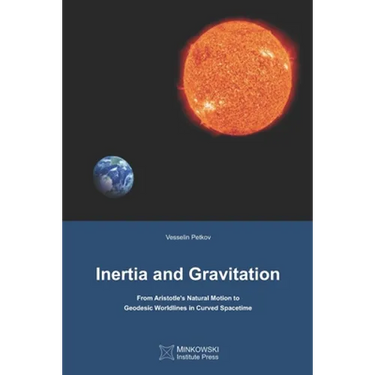 Inertia and Gravitation: From Aristotle's Natural Motion to Geodesic Worldlines in Curved Spacetime