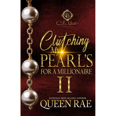 Clutching My Pearls For A Millionaire 2: An African American Romance