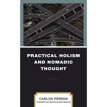 Practical Holism and Nomadic Thought