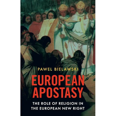 European Apostasy: The Role of Religion in the European New Right