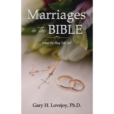 Marriages in the Bible: What do they tell us?