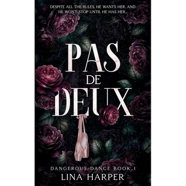 Pas de Deux: A Dark Mafia/Ballet Romance
